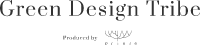 Green Design Tribe|あなたらしさを愉しむ家具